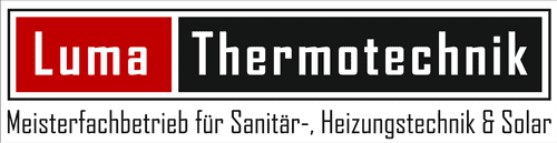 Luma Thermotechnik - Meisterfachbetrieb für Sanitär-, Heizungstechnik & Solar